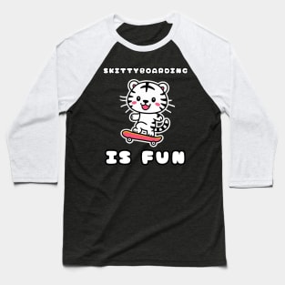 Cat Skittyboarding Is Fun Baseball T-Shirt